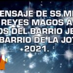 Mensaje de los Reyes Magos 2021 en el Barrio Jesús
